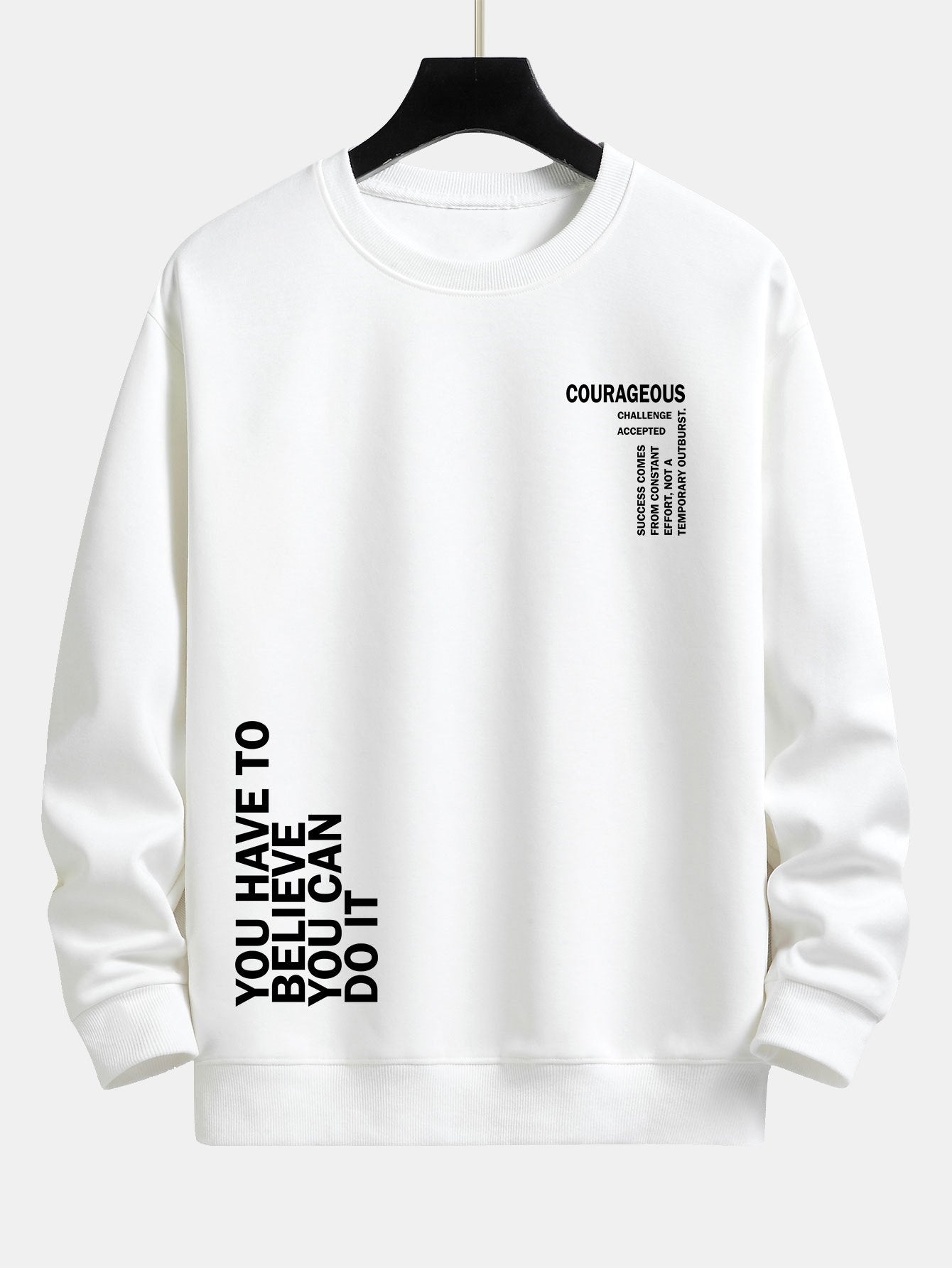 ALVARDE You Have Sweatshirt